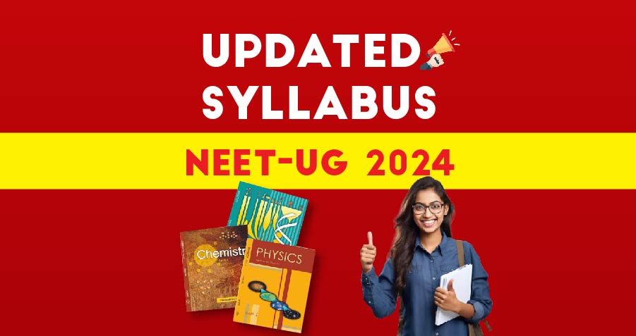 NEET UG Exam 2024 Updated Syllabus